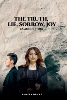 The Truth, Lie, Sorrow, Joy B0DTYDX36T Book Cover