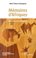 Mémoires d'Afriques: Sources et ressources (Socio-Anthropologie Des Mondes Méditerranéens) 2343245835 Book Cover