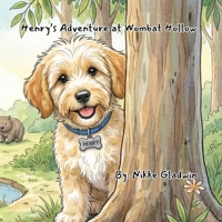 Henry's Adventure At Wombat Hollow 1764546571 Book Cover
