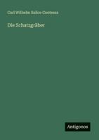 Die Schatzgräber (German Edition) 3566061697 Book Cover