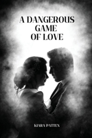 A dangerous game of love 0932163157 Book Cover