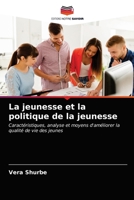 La jeunesse et la politique de la jeunesse 6203326909 Book Cover