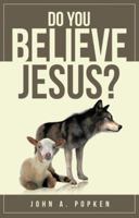 Do You Believe Jesus? 1973626764 Book Cover