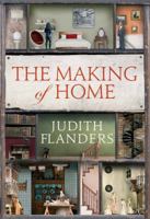 The Making of Home: The 500-Year Story of How Our Houses Became Homes 1250067359 Book Cover