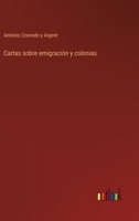 Cartas sobre emigración y colonias 356381466X Book Cover