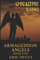 Apocalypse Rising 1477524533 Book Cover