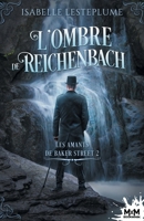 L'ombre de Reichenbach: Les amants de Baker Street, T2 (French Edition) B09TVS2F24 Book Cover