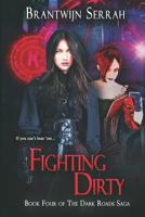 Fighting Dirty 1386839604 Book Cover