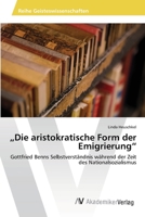 "Die aristokratische Form der Emigrierung 363947760X Book Cover