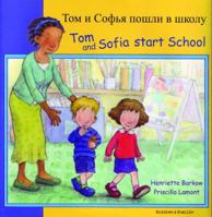 Tom and Sofia Start School 1844445798 Book Cover