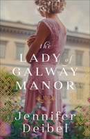 The Lady of Galway Manor 080073842X Book Cover