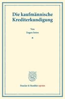 Die Kaufmannische Krediterkundigung: (Staats- Und Socialwissenschaftliche Forschungen XXI.2) 3428177665 Book Cover