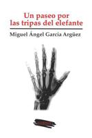 Un paseo por las tripas del elefante 1075727219 Book Cover