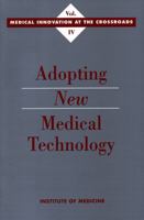 Adopting New Medical Technology 0309050359 Book Cover
