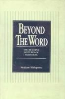 Beyond the Word; The Multiple Gestures of Tradition 8120811089 Book Cover