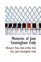 Memories of Jane Cunningham Croly 1103631128 Book Cover