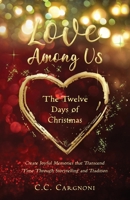 Love Among Us - The Twelve Days of Christmas 0578301881 Book Cover