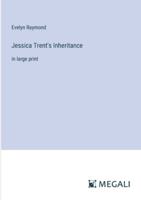Jessica Trent's Inheritance: in large print 3387094442 Book Cover