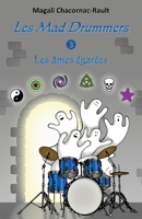 Les Mad Drummers: Les âmes égarées B08BDZ29JS Book Cover