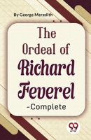 The Ordeal Of Richard Feverel-Complete 9357484191 Book Cover