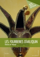 Les Fourberies d'Arlequin 2342057113 Book Cover