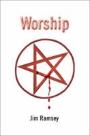 Worship 0595213758 Book Cover