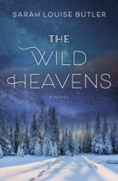 The Wild Heavens 177162258X Book Cover