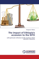 The impact of Ethiopia's accession to the WTO 3659209996 Book Cover