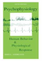Psychophysiology: Human Behavior and Physiological Response 0805811044 Book Cover