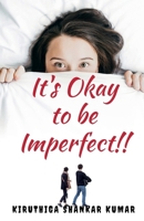 It's okay to be Imperfect 163745967X Book Cover