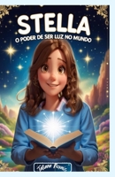 Stella, o poder de ser luz no mundo (Portuguese Edition) B0FMJX4CY5 Book Cover