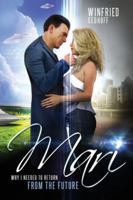 Mari, Why I Needed to Return from the Future 0994609159 Book Cover