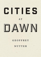 Cities at Dawn 1940696321 Book Cover