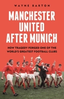Rebuilding Manchester United: The DNA and Future of the World's Greatest Football Club 1399413848 Book Cover