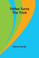 Toffee turns the trick 9362095769 Book Cover