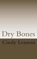 Dry Bones : A Devotional 1985204630 Book Cover