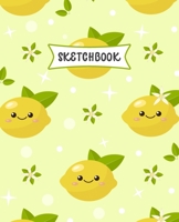 Sketchbook: Kawaii Lemon Sketch Book for Kids | Practice Drawing and Doodling | Sketching Book for Toddlers & Tweens 167163389X Book Cover