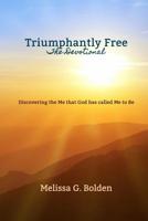 Triumphantly Free - The Devotional 1974584151 Book Cover