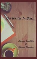The Writer In You... 1724096109 Book Cover