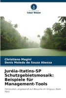 Juréia-Itatins-SP Schutzgebietsmosaik: Beispiele für Management-Tools (German Edition) 6208391113 Book Cover