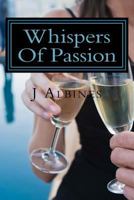 Whispers of Passion: It Is Only in Their Dreams That True Passion Can Be Found 1717022200 Book Cover