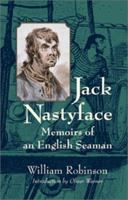 Jack Nastyface: Memoirs of an English Seaman 1557500118 Book Cover