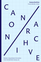 Canon/Archive: Studies in Quantitative Formalism 0997031875 Book Cover