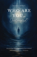 Who Are You...Uninterrupted? B0CT88GHZZ Book Cover