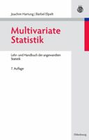 Multivariate Statistik: Lehr- und Handbuch der angewandten Statistik 3486582348 Book Cover