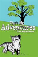 Tige's Big Adventures 1630503932 Book Cover