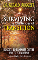 Surviving The Challenges Of Transition: Nuggets To Remember On The Way To Your Dream 1602730180 Book Cover