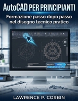AutoCAD PER PRINCIPIANTI B0GMNNB68S Book Cover