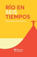 Río en seis tiempos B08N3X4Q2W Book Cover