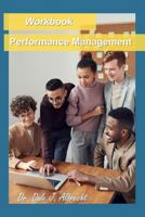 Performance Management: Workbook 1948699133 Book Cover